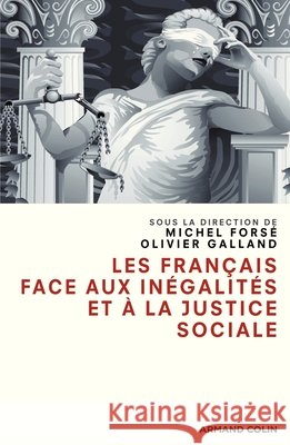 Les Fran?ais face aux in?galit?s et ? la justice sociale Michel Fors? Olivier Galland 9782200259181 Armand Colin - książka