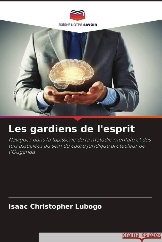 Les gardiens de l'esprit Lubogo, Isaac Christopher 9786206442103 Editions Notre Savoir - książka