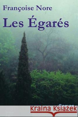 Les Égarés Nore, Francoise 9781494723644 Createspace - książka