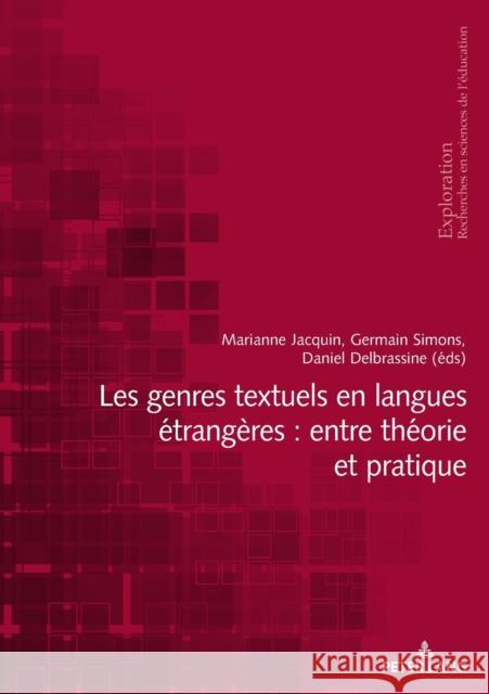 Les Genres Textuels En Langues Étrangères: Entre Théorie Et Pratique Jacquin, Marianne 9783034336307 Peter Lang Ltd. International Academic Publis - książka