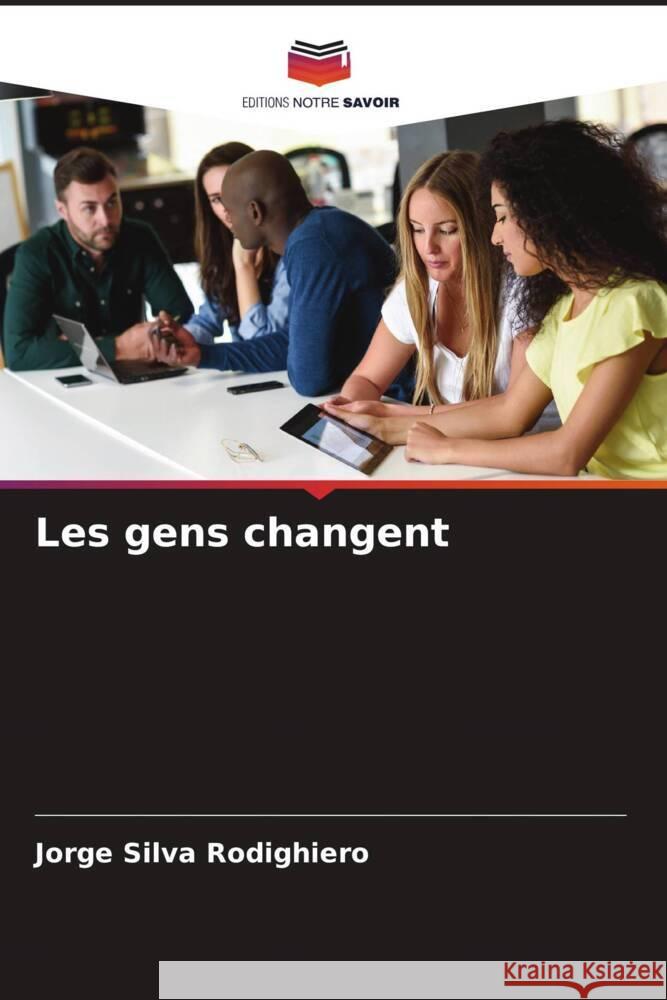 Les gens changent Silva Rodighiero, Jorge 9786206437789 Editions Notre Savoir - książka