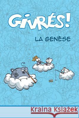 Les Givres - La genese Madaule, Bruno 9782390141396 Sandawe.com - książka