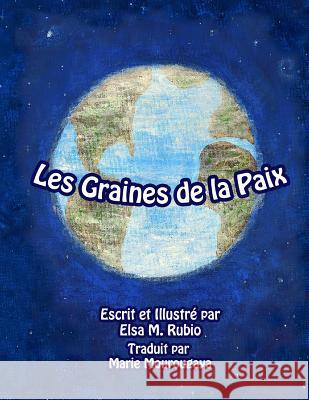 Les Graines de la Paix Mourougaya, Marie 9780991366316 California Essence - książka