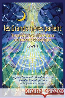 les Grands-mères parlent: Trouver l'équilibre dans un monde chaotique McErlane, Sharon 9780978846879 Netsource Distribution - książka