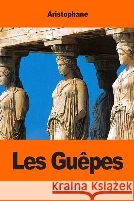 Les Guêpes Talbot, Eugene 9781544269122 Createspace Independent Publishing Platform - książka