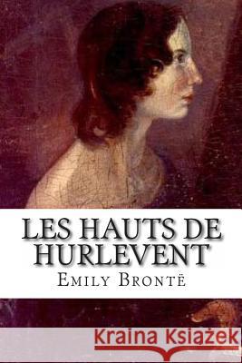 Les Hauts de Hurlevent Emily Bronte Frederic Delebecque 9782930718552 Ultraletters - książka