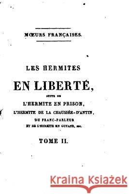 Les hermites en liberté - Tome II Jay, Antoine 9781530740109 Createspace Independent Publishing Platform - książka