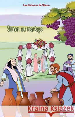 Les Histoires de Simon: Simon au Marriage: Simon au Marriage Malky, Magdi Menassa 9789953028729 Magdi Menassa Malky - książka