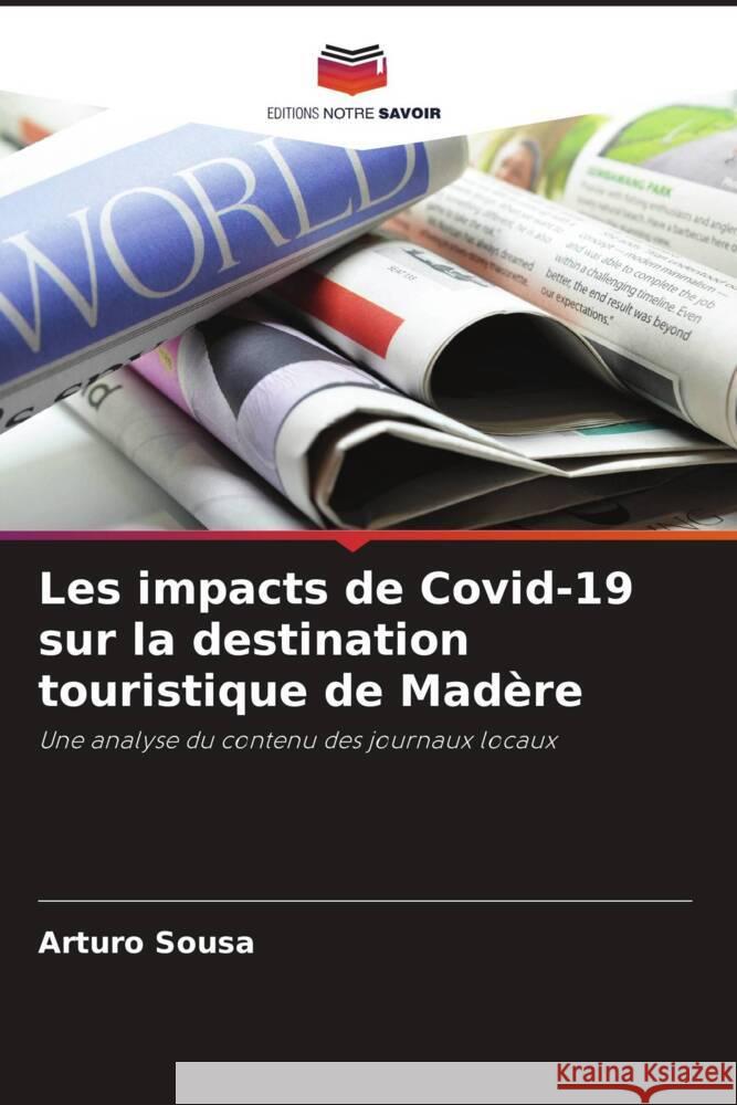 Les impacts de Covid-19 sur la destination touristique de Madère Sousa, Arturo 9786204471501 Editions Notre Savoir - książka