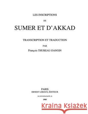 Les Inscriptions de Sumer et d'Akkad Dangin, Francois Thureau 9781480173323 Createspace - książka