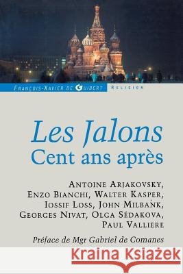 Les Jalons: Cent ans apr?s Collectif Walter Kasper Iossif Loss 9782755403794 Editions F.-X. de Guibert - książka