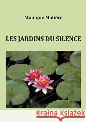 Les jardins du silence Moli 9782322256327 Books on Demand - książka