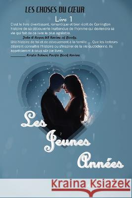 Les Jeunes Ann?es (The Early Years): A Memoir - French Edition Rachel G. Carrington 9781774191811 Maple Leaf Publishing Inc - książka
