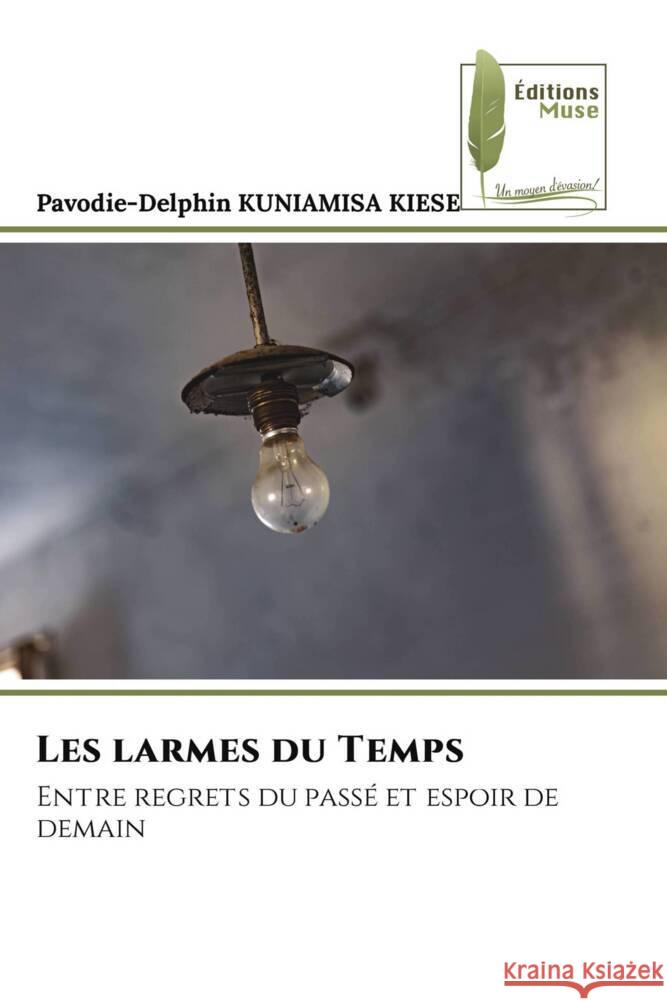 Les larmes du Temps Pavodie-Delphin Kuniamis 9786207816941 Editions Muse - książka