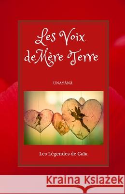 Les Legendes de Ga?a: Les Voix de Terre M?re Unay?n? 9782958202309 Afnil - książka