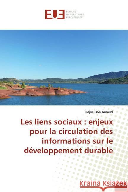 Les liens sociaux : enjeux pour la circulation des informations sur le développement durable Arnaud, Rajoelison 9783841679758 Éditions universitaires européennes - książka