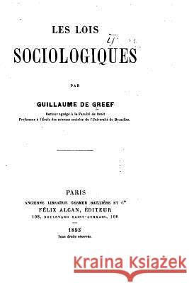 Les lois sociologiques Greef, Guillaume De 9781522738114 Createspace Independent Publishing Platform - książka