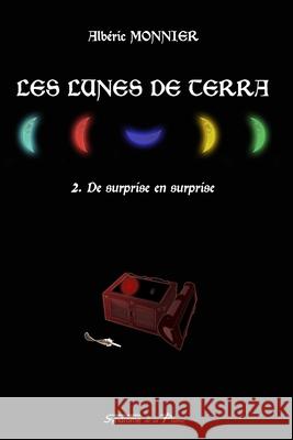 Les Lunes de Terra: 2. De surprise en surprise Syndrome de la Plume                     Alb 9782956764342 Afnil - książka
