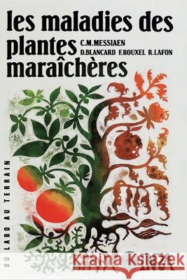 Les maladies des plantes mara?ch?res: 3e ?dition Robert Lafon Francis Rouxel Dominique Blancard 9782738002860 Editions Quae Gie - książka