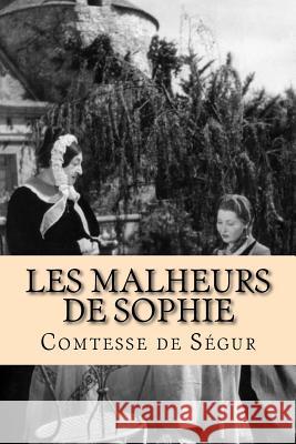 Les malheurs de Sophie De Segur, Comtesse 9781512266658 Createspace - książka