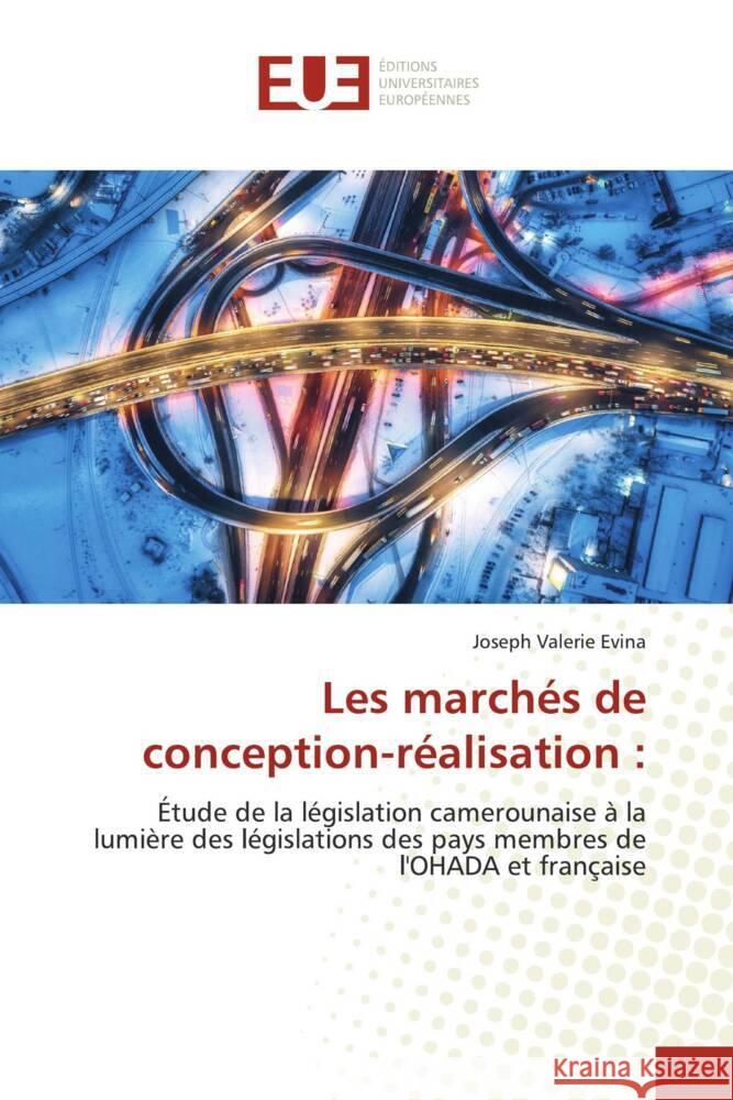 Les marchés de conception-réalisation : Evina, Joseph Valerie 9786139509652 Éditions universitaires européennes - książka