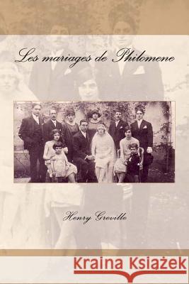 Les mariages de Philomene Greville, Henry 9781514882078 Createspace - książka