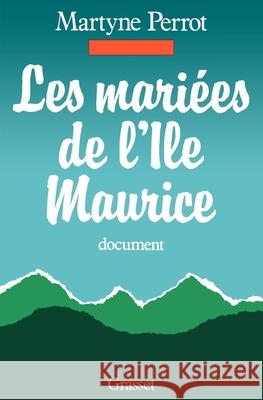Les mari?es de l'?le Maurice Perrot-M 9782246248910 Grasset - książka