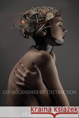 Les mecanismes de l'attraction Louet, Richard 9781515060314 Createspace Independent Publishing Platform - książka