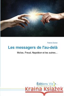 Les messagers de l'au-delà Patrick Dorian 9786139590735 Editions Vie - książka