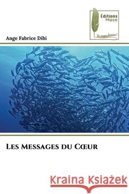 Les Messages du Coeur Ange Fabrice Dibi 9786209129742 Editions Muse - książka