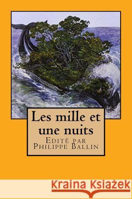Les mille et une nuits Ballin, Philippe 9781518830143 Createspace - książka