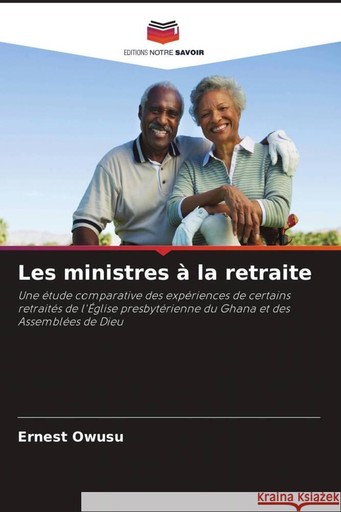 Les ministres à la retraite Owusu, Ernest 9786204510927 Editions Notre Savoir - książka