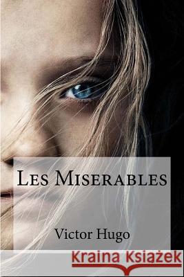Les Miserables Victor Hugo Hollybooks 9781532851827 Createspace Independent Publishing Platform - książka