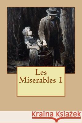 Les Miserables 1 M. Victor Hugo M. Ballin Jerome 9781519236630 Createspace - książka