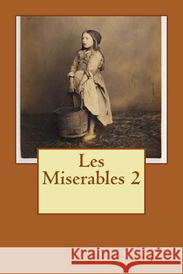 Les Miserables 2 M. Victor Hugo M. Ballin Jerome 9781519237965 Createspace - książka