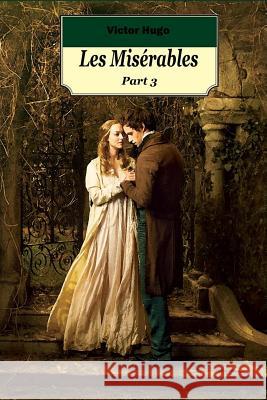 Les Miserables Part 3 Victor Hugo 9781519301673 Createspace - książka