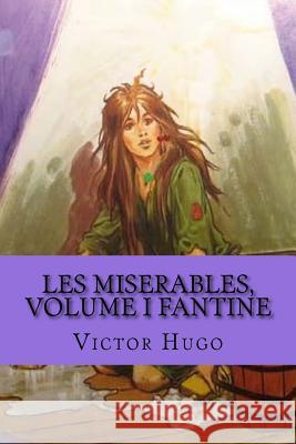 Les miserables, volume I Fantine (English Edition) Hugo, Victor 9781543067101 Createspace Independent Publishing Platform - książka