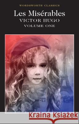 Les Miserables Volume One Victor Hugo 9781853260858 Wordsworth Editions Ltd - książka