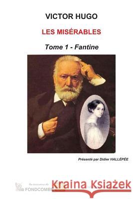 Les Misérables - Tome 1 - Fantine Hallepee, Didier 9781508842767 Createspace - książka