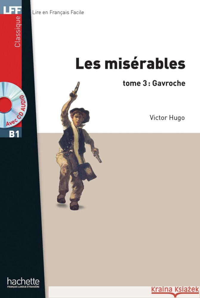 Les Misérables tome 3 : Gavroche Hugo, Victor 9783193833075 Hueber - książka