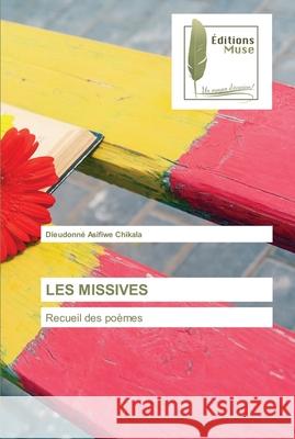 Les Missives Dieudonn Chikala 9786203864427 Editions Muse - książka