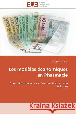 Les Modèles Économiques En Pharmacie Folco-J 9783841790217 Editions Universitaires Europeennes - książka