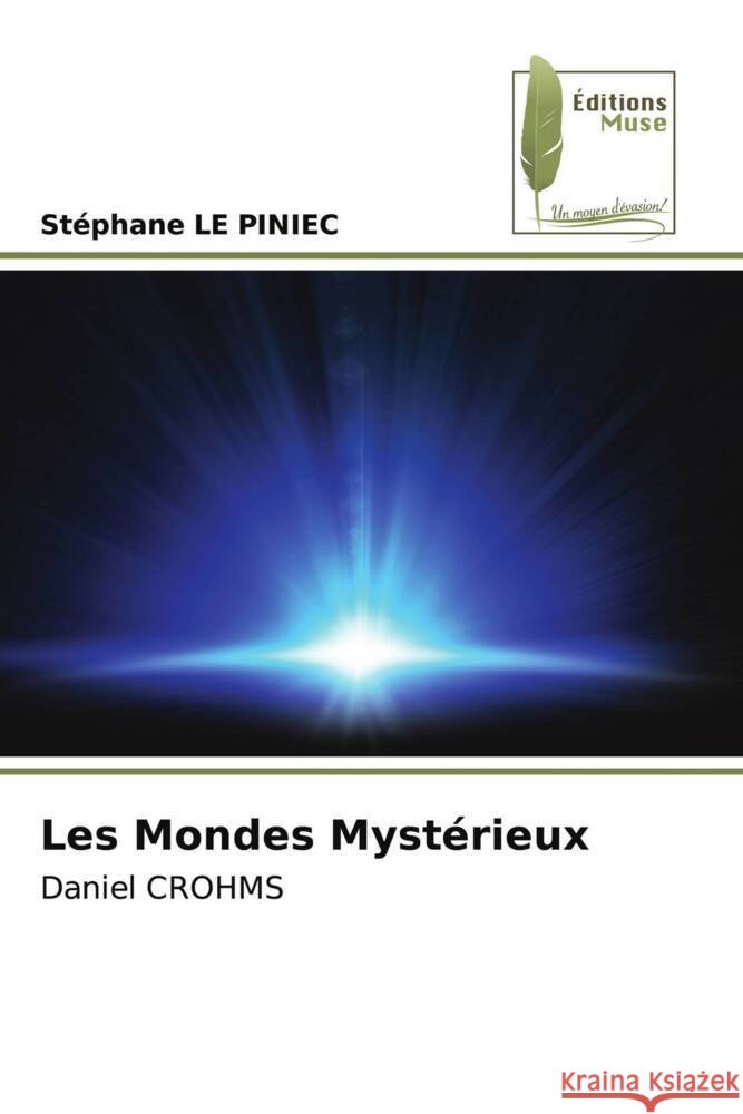 Les Mondes Mystérieux LE PINIEC, Stephane 9786204972336 Éditions Muse - książka