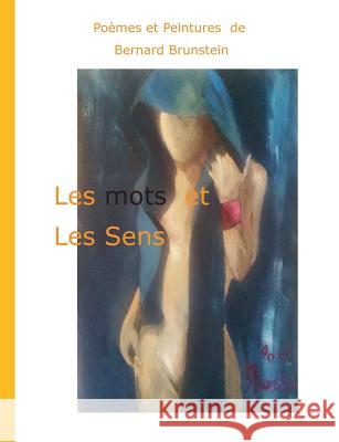 Les mots et Les Sens Bernard Brunstein 9782322139934 Books on Demand - książka