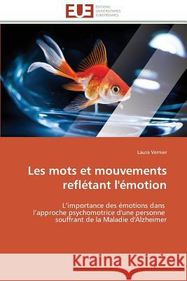 Les mots et mouvements reflétant l'émotion Vernier-L 9783841796752 Editions Universitaires Europeennes - książka