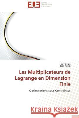 Les Multiplicateurs de Lagrange En Dimension Finie Degla Guy 9786131598241 Editions Universitaires Europeennes - książka
