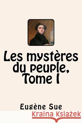 Les mysteres du peuple, Tome I Ballin, G-Ph 9781523876631 Createspace Independent Publishing Platform - książka