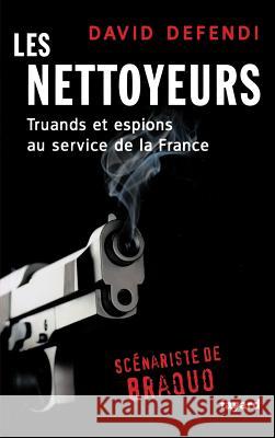 Les nettoyeurs Defendi-D 9782213671277 Fayard - książka