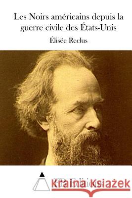 Les Noirs américains depuis la guerre civile des États-Unis Fb Editions 9781508726807 Createspace - książka
