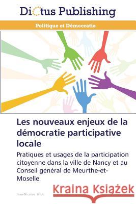 Les Nouveaux Enjeux de la Démocratie Participative Locale Birck-J 9783847385011 Dictus Publishing - książka